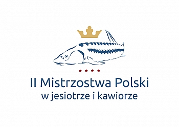 II Mistrzostwa Polski w Potrawach i Kawiorze z Jesiotra 